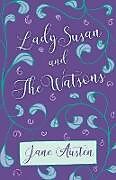 Kartonierter Einband Lady Susan and The Watsons von Jane Austen