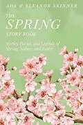 E-Book (epub) The Spring Story Book von Ada M. Skinner, Eleanor L. Skinner