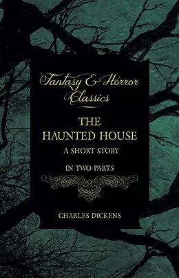E-Book (epub) The Haunted House von Charles Dickens