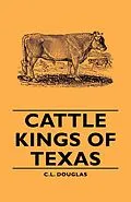 E-Book (epub) Cattle Kings of Texas von C. L. Douglas