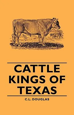 E-Book (epub) Cattle Kings of Texas von C. L. Douglas
