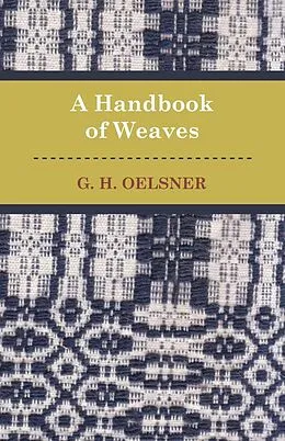 E-Book (epub) A Handbook Of Weaves von G. Oelsner