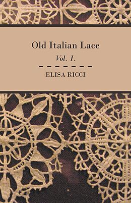 E-Book (epub) Old Italian Lace - Vol. I. von Elisa Ricci