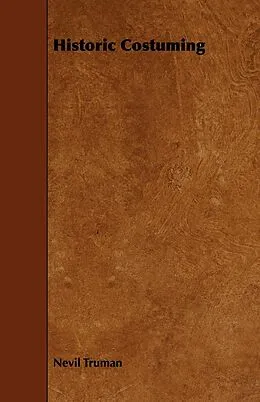 E-Book (epub) Historic Costuming von Nevil Truman