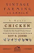 E-Book (epub) A Basic Chicken Guide For The Small Flock Owner von Roy Jones