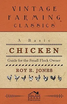 E-Book (epub) A Basic Chicken Guide For The Small Flock Owner von Roy Jones
