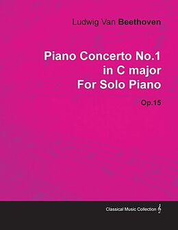 eBook (epub) Piano Concerto No. 1 - In C Major - Op. 15 - For Solo Piano de Ludwig van Beethoven