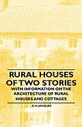 E-Book (epub) Rural Houses of Two Stories - With Information on the Architecture of Rural Houses and Cottages von D. H. Jacques