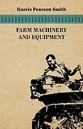 E-Book (epub) Farm Machinery and Equipment von Harris Pearson Smith