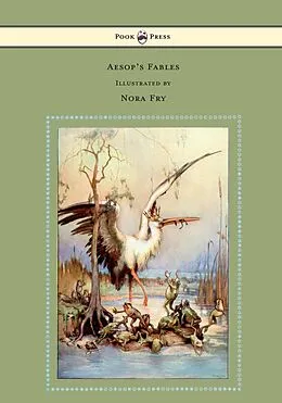 E-Book (epub) Aesop's Fables - Illustrated by Nora Fry von Aesop