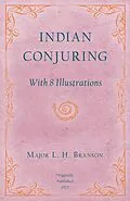 E-Book (epub) Indian Conjuring - With 8 Illustrations von L. H. Branson