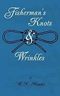 ePUB Fisherman's Knots & Wrinkles von W. A. Hunter