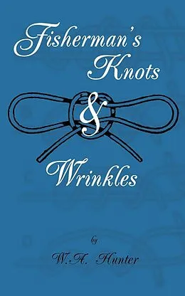 ePUB Fisherman's Knots & Wrinkles von W. A. Hunter