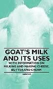 Livre Relié Goat's Milk and Its Uses de Various