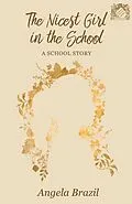 E-Book (epub) The Nicest Girl in the School von Angela Brazil