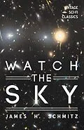 E-Book (epub) Watch the Sky von James H. Schmitz