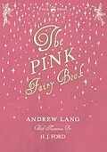 E-Book (epub) The Pink Fairy Book - Illustrated by H. J. Ford von Andrew Lang