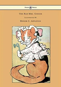 E-Book (epub) The Bad Mrs. Ginger - Illustrated by Honor Appleton von Honor C. Appleton