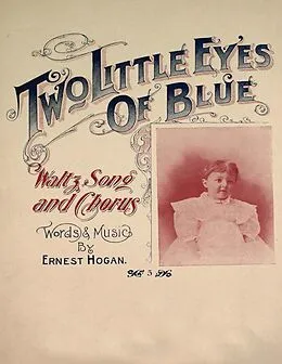 E-Book (epub) Two Little Eyes of Blue - Waltz, Song and Chorus - Sheet Music for Voice and Piano von Ernest Hogan