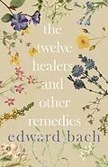E-Book (epub) The Twelve Healers and Other Remedies von Edward Bach