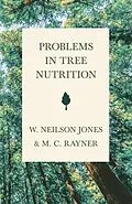 E-Book (epub) Problems in Tree Nutrition von M. C. Rayner, W. Neilson Jones