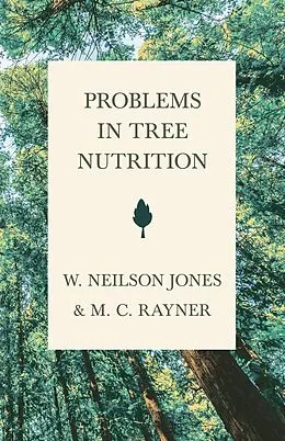 E-Book (epub) Problems in Tree Nutrition von M. C. Rayner, W. Neilson Jones