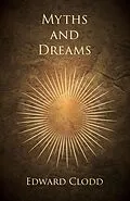 E-Book (epub) Myths and Dreams von Edward Clodd