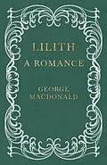 E-Book (epub) Lilith - A Romance von George Macdonald
