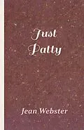 E-Book (epub) Just Patty von Jean Webster, C. M. Relyea