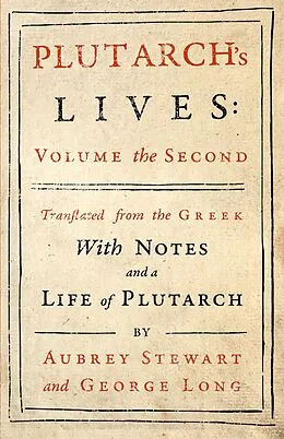 E-Book (epub) Plutarch's Lives - Vol. II von Plutarch, Aubrey Stewart, George Long