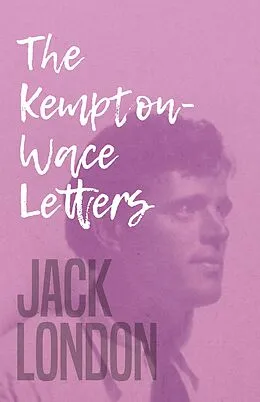 E-Book (epub) The Kempton-Wace Letters von Jack London, Anna Strunsky