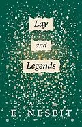 E-Book (epub) Lays and Legends von E. Nesbit
