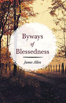 E-Book (epub) Byways of Blessedness von James Allen