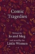 E-Book (epub) Comic Tragedies von Louisa May Alcott