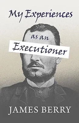 E-Book (epub) My Experiences as an Executioner von James Berry