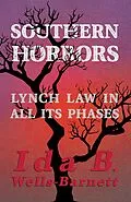E-Book (epub) Southern Horrors - Lynch Law in All Its Phases von Ida B. Wells-Barnett