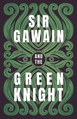 E-Book (epub) Sir Gawain and the Green Knight von Gawain Poet