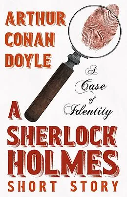 E-Book (epub) A Case of Identity - A Sherlock Holmes Short Story von Arthur Conan Doyle