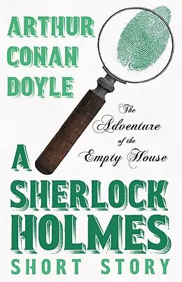 E-Book (epub) The Adventure of the Empty House - A Sherlock Holmes Short Story von Arthur Conan Doyle