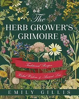 E-Book (epub) The Herb Grower's Grimoire von Emily Gillis