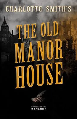 E-Book (epub) Charlotte Smith's The Old Manor House von Charlotte Smith