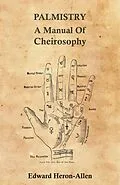 E-Book (epub) Palmistry - A Manual of Cheirosophy von Edward Heron-Allen