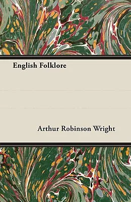 ePUB English Folklore von Arthur Robinson Wright