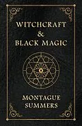 E-Book (epub) Witchcraft and Black Magic von Montague Summers