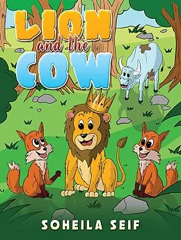 E-Book (epub) Lion and the Cow von Soheila Seif