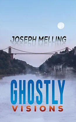 E-Book (epub) Ghostly Visions von Joseph Melling