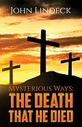 E-Book (epub) Mysterious Ways: The Death That He Died von John Lindeck