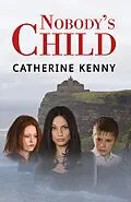 E-Book (epub) Nobody's Child von Catherine Kenny