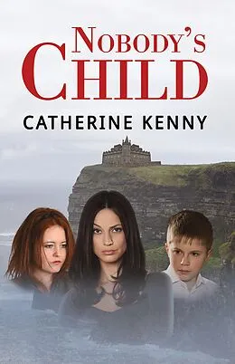 E-Book (epub) Nobody's Child von Catherine Kenny