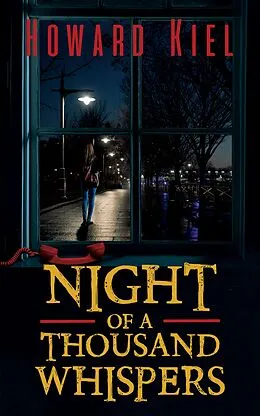 E-Book (epub) Night of a Thousand Whispers von Howard Kiel